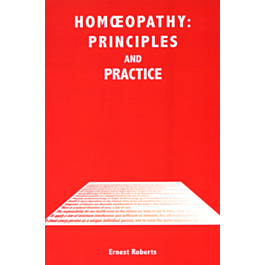 Homeopathy: Principles And Practice - Nature-Reveals