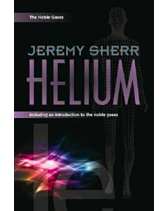 Helium: Including an Introduction to the Noble Gases